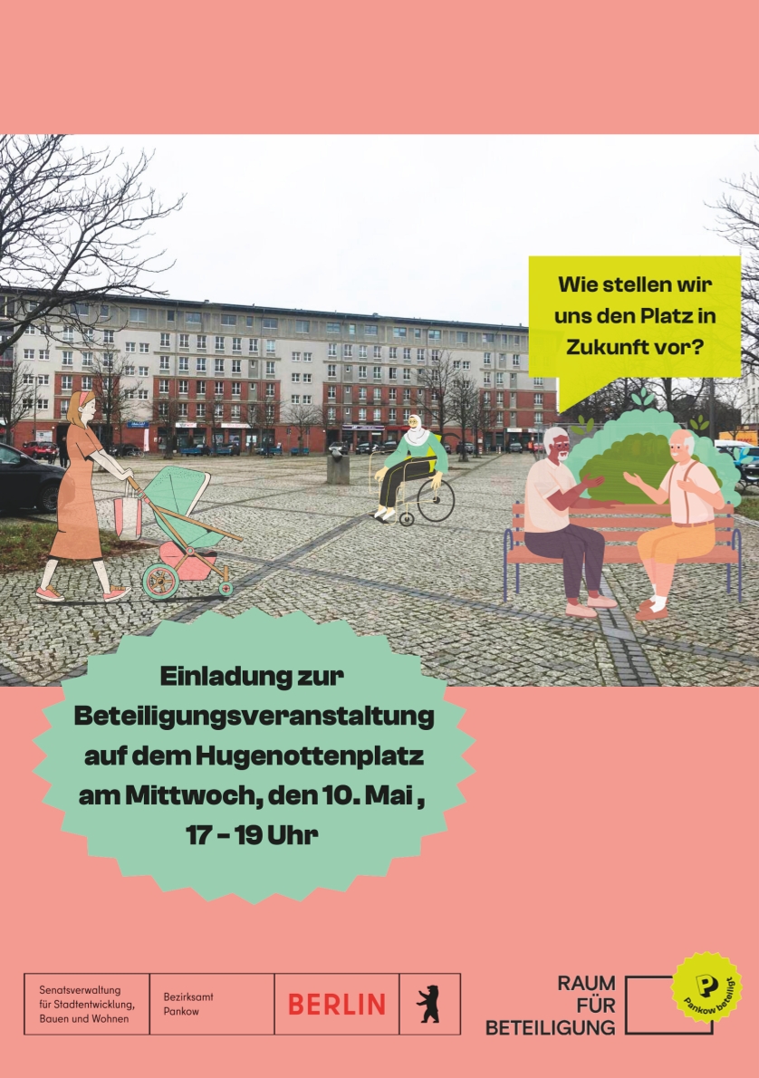 Flyer zur Beteiligungsveranstaltung auf dem Hugenottenplatz am 10.5.2023