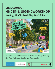 Kinder- und Jugendbeteiligung zur Umgestaltung der Paul-Robeson-Straße am Arnimplatz